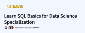 Learn SQL Basics for Data Science Specialization