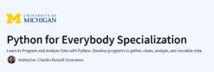 Python for Everybody Specialization