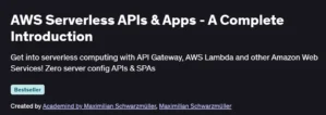 AWS Serverless APIs & Apps - A Complete Introduction