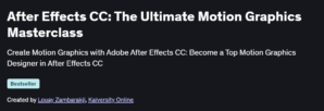 After Effects CC: The Ultimate Motion Graphics Masterclass