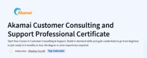 Akamai Customer Consulting and Support Professional Certificate