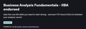 Business Analysis Fundamentals - IIBA endorsed