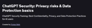 ChatGPT Security: Privacy risks & Data Protection basics