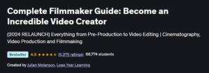 Complete Filmmaker Guide: Become an Incredible Video Creator