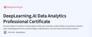 DeepLearning.AI Data Analytics Professional Certificate