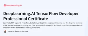 DeepLearning.AI TensorFlow Developer Professional Certificate