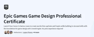 Epic Games Game Design Professional Certificate