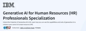 Generative AI for Human Resources (HR) Professionals Specialization