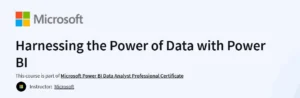 Harnessing the Power of Data with Power BI By Microsoft