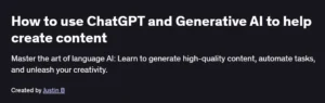 How to use ChatGPT and Generative AI to help create content