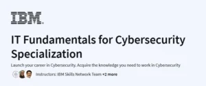 IT Fundamentals for Cybersecurity Specialization
