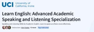 Learn English: Advanced Academic Speaking and Listening Specialization