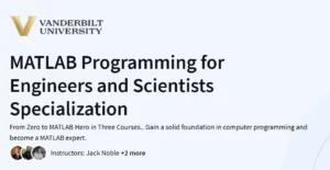 MATLAB Programming for Engineers and Scientists Specialization