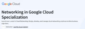 Networking in Google Cloud Specialization