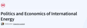 Politics and Economics of International Energy