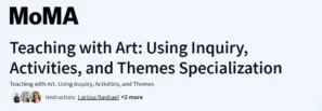 Teaching with Art: Using Inquiry, Activities, and Themes Specialization