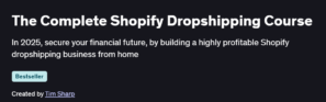 The Complete Shopify Dropshipping Course