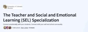 The Teacher and Social and Emotional Learning (SEL) Specialization
