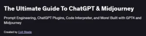 The Ultimate Guide To ChatGPT & Midjourney