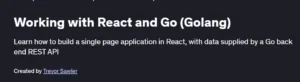 Working with React and Go (Golang) Course