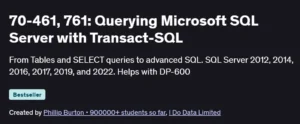 70-461, 761: Querying Microsoft SQL Server with Transact-SQL