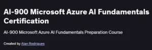 AI-900 Microsoft Azure AI Fundamentals Certification