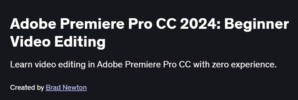Adobe Premiere Pro CC 2024: Beginner Video Editing