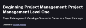 Beginning Project Management: Project Management Level One