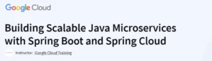Building Scalable Java Microservices with Spring Boot and Spring Cloud