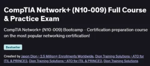 CompTIA Network+ (N10-009) Full Course & Practice Exam