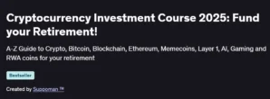 Cryptocurrency Investment Course 2025: Fund your Retirement!