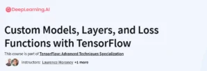 Custom Models, Layers, and Loss Functions with TensorFlow