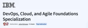 DevOps, Cloud, and Agile Foundations Specialization