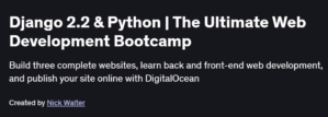 Django 2.2 & Python | The Ultimate Web Development Bootcamp