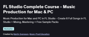 FL Studio Complete Course - Music Production for Mac & PC