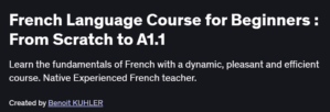French Language Course for Beginners : From Scratch to A1.1