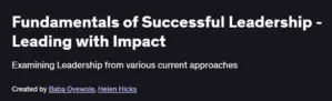 Fundamentals of Successful Leadership - Leading with Impact