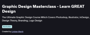 Graphic Design Masterclass - Learn GREAT Design