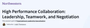 High Performance Collaboration: Leadership, Teamwork, and Negotiation