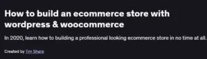 How to build an ecommerce store with wordpress & woocommerce