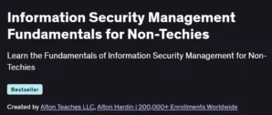 Information Security Management Fundamentals for Non-Techies