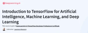 Introduction to TensorFlow for Artificial Intelligence, Machine Learning, and Deep Learning
