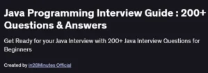 Java Programming Interview Guide : 200+ Questions & Answers