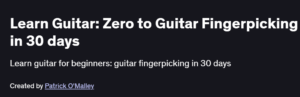 Learn Guitar: Zero to Guitar Fingerpicking in 30 days