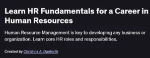 Learn HR Fundamentals for a Career in Human Resources