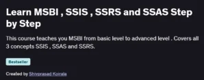 Learn MSBI , SSIS , SSRS and SSAS Step by Step