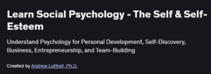 Learn Social Psychology - The Self & Self-Esteem