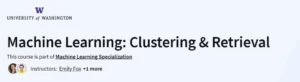 Machine Learning: Clustering & Retrieval