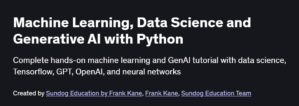Machine Learning, Data Science and Generative AI with Python
