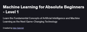 Machine Learning for Absolute Beginners - Level 1